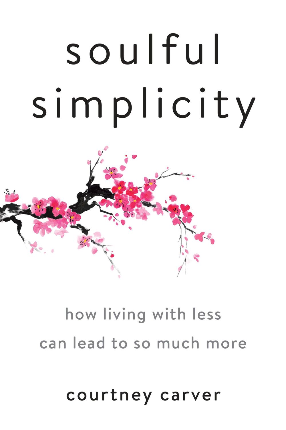 Cover: 9780143130680 | Soulful Simplicity | How Living with Less Can Lead to So Much More