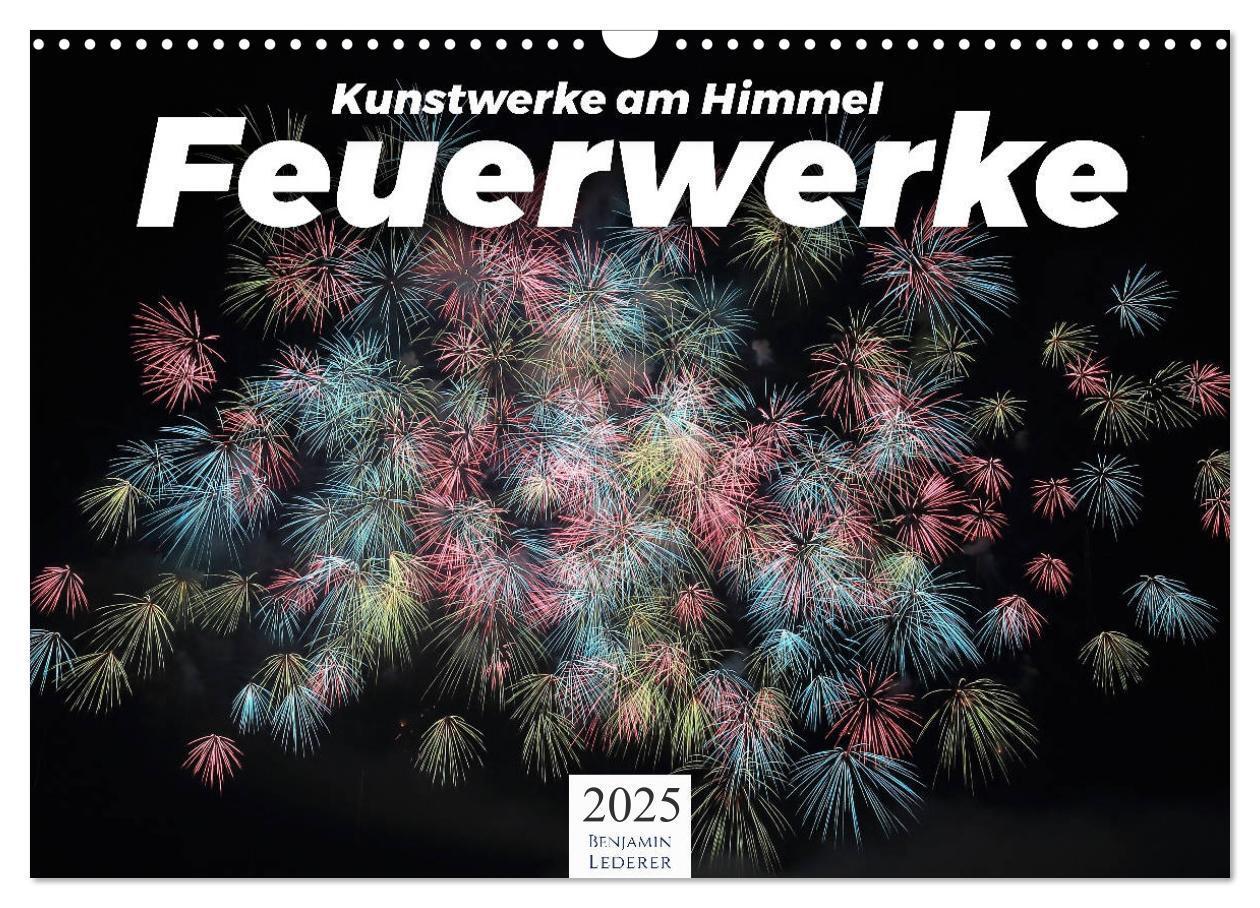 Cover: 9783435210435 | Feuerwerke - Kunstwerke am Himmel (Wandkalender 2025 DIN A3 quer),...