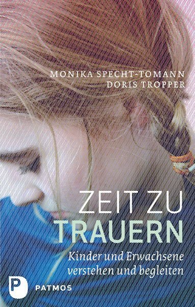 Cover: 9783843601573 | Zeit zu trauern | Kinder und Erwachsene verstehen und begleiten | Buch