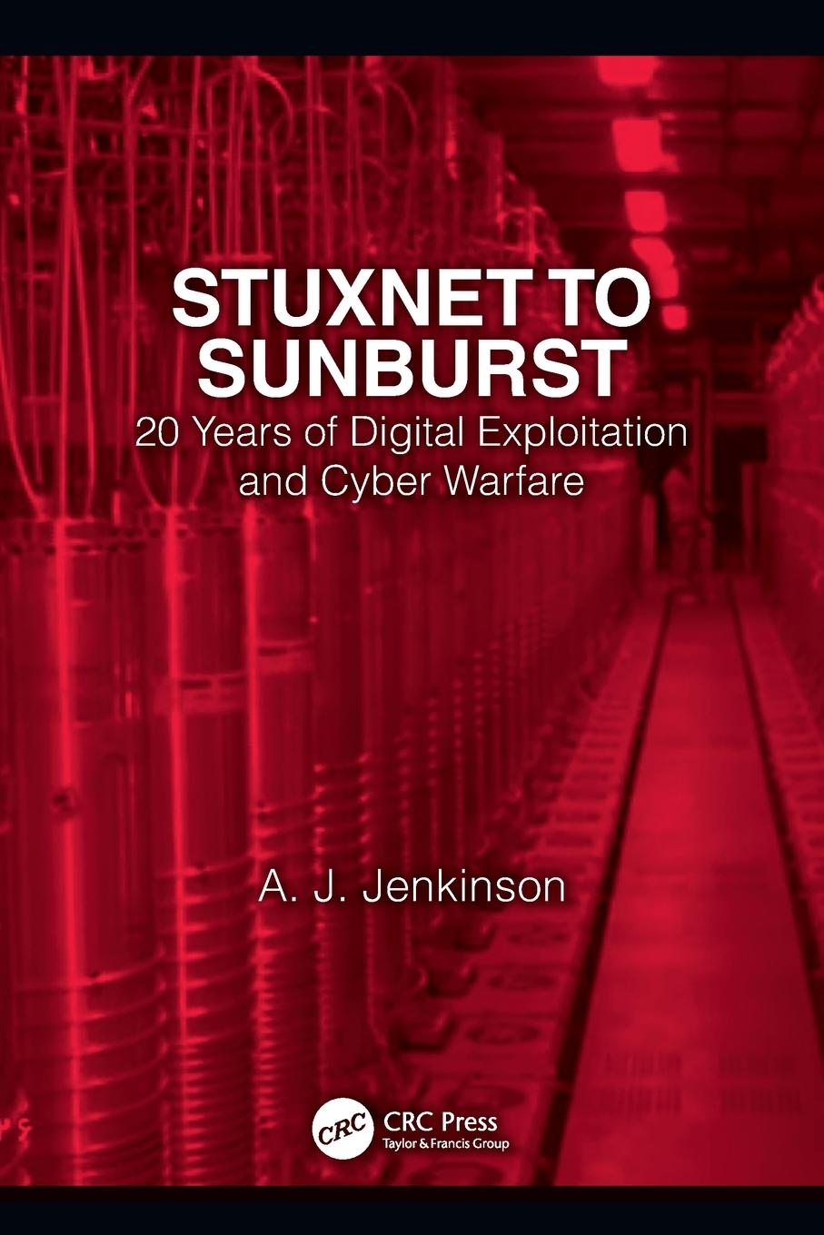 Cover: 9781032068503 | Stuxnet to Sunburst | Andrew Jenkinson | Taschenbuch | Englisch | 2021