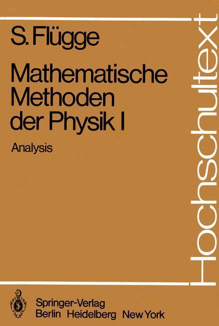 Cover: 9783540094111 | Mathematische Methoden der Physik I | Analysis | Siegfried Flügge