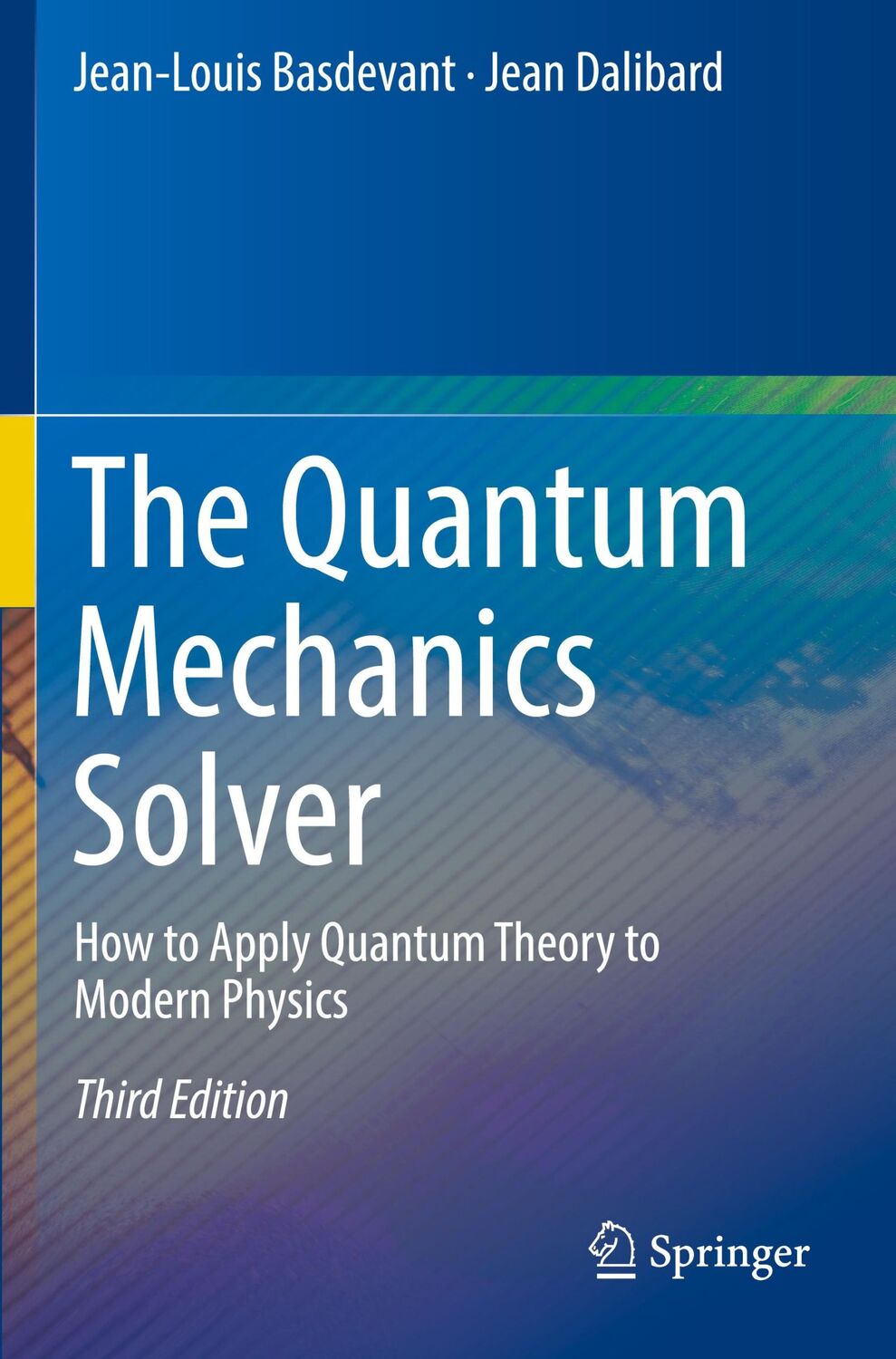 Cover: 9783030137267 | The Quantum Mechanics Solver | Jean Dalibard (u. a.) | Taschenbuch