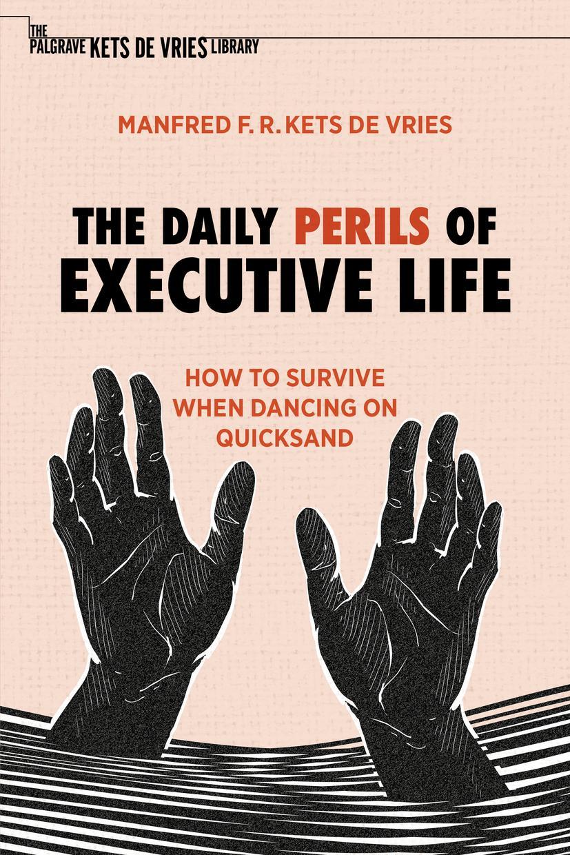 Cover: 9783030917593 | The Daily Perils of Executive Life | Manfred F. R. Kets De Vries | xv