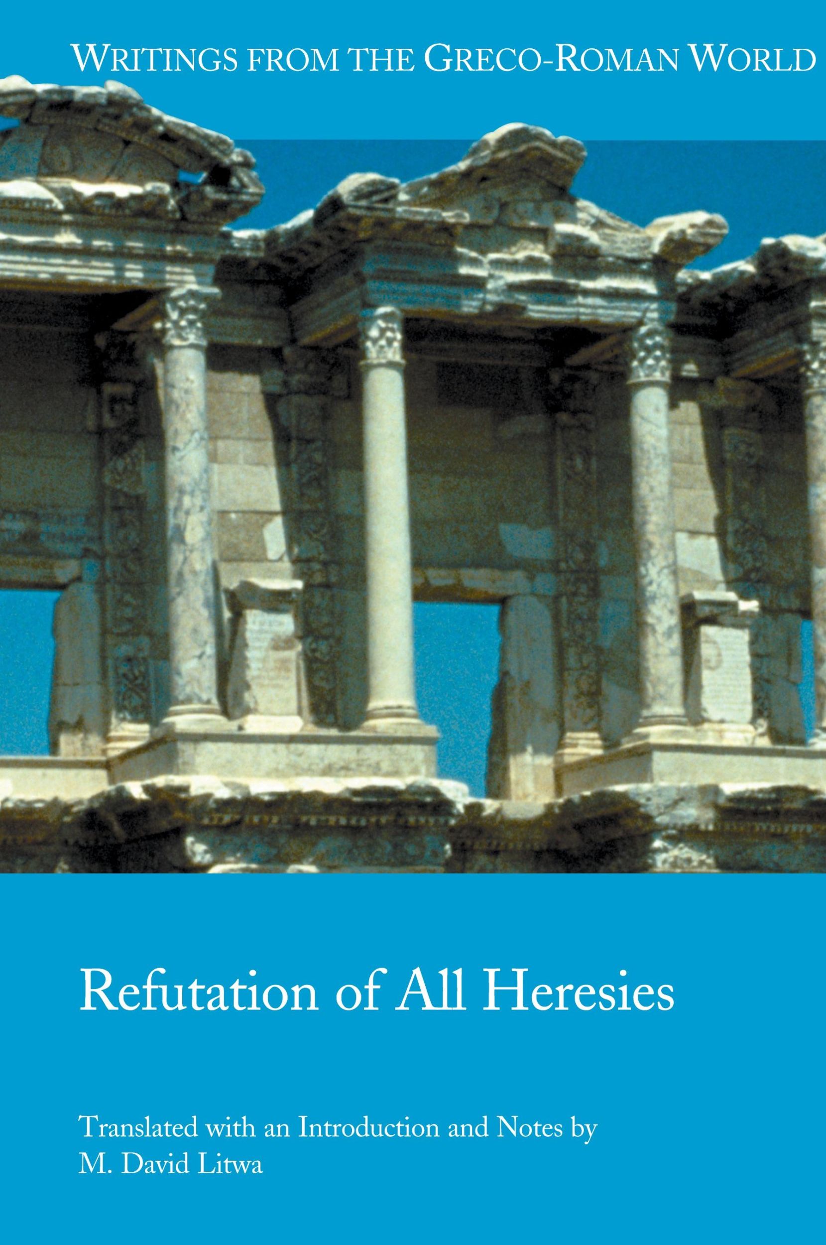 Cover: 9780884140870 | Refutation of All Heresies | M. David Litwa | Buch | Englisch | 2016