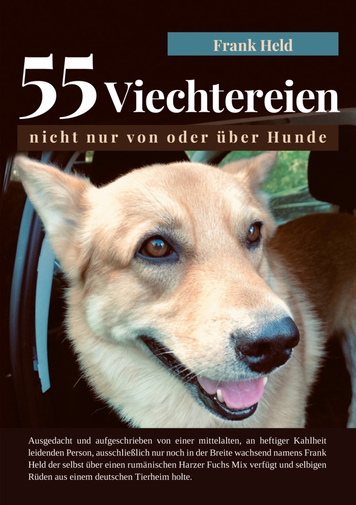 Cover: 9783962294304 | 55 Viechtereien | nicht nur von oder über Hunde | Frank Held | Buch