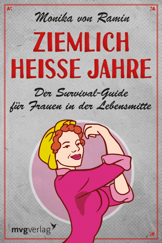 Cover: 9783868825718 | Ziemlich heiße Jahre | Monika von Ramin | Taschenbuch | 224 S. | 2015