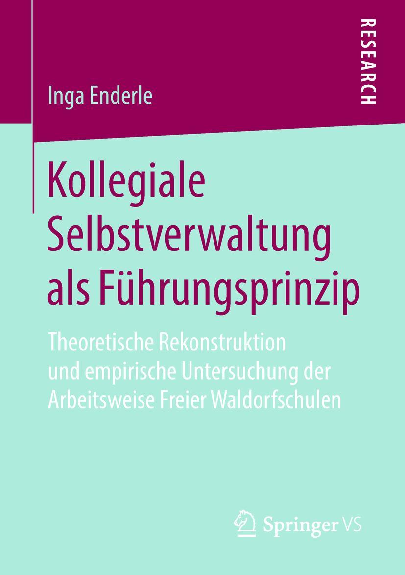 Cover: 9783658235468 | Kollegiale Selbstverwaltung als Führungsprinzip | Inga Enderle | Buch