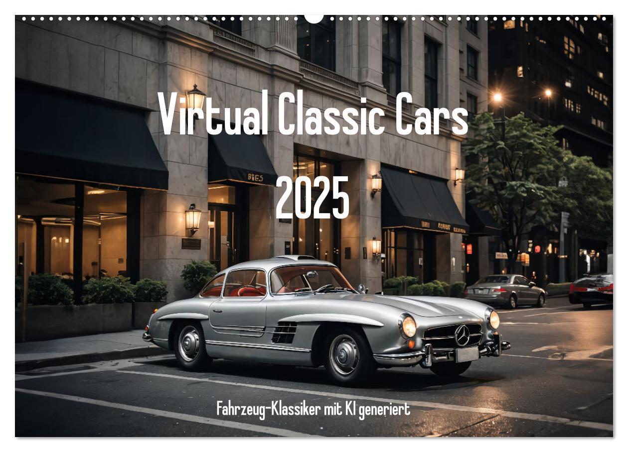 Cover: 9783457137628 | Virtual Classic Cars (Wandkalender 2025 DIN A2 quer), CALVENDO...