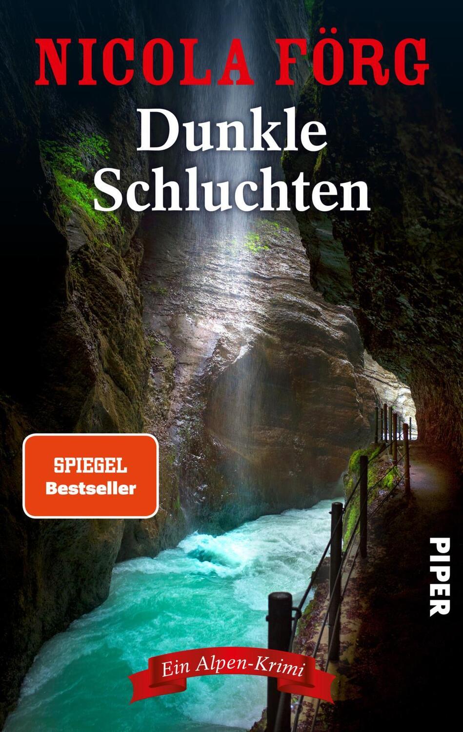 Cover: 9783492064149 | Dunkle Schluchten | Nicola Förg | Taschenbuch | Alpen-Krimis | 320 S.