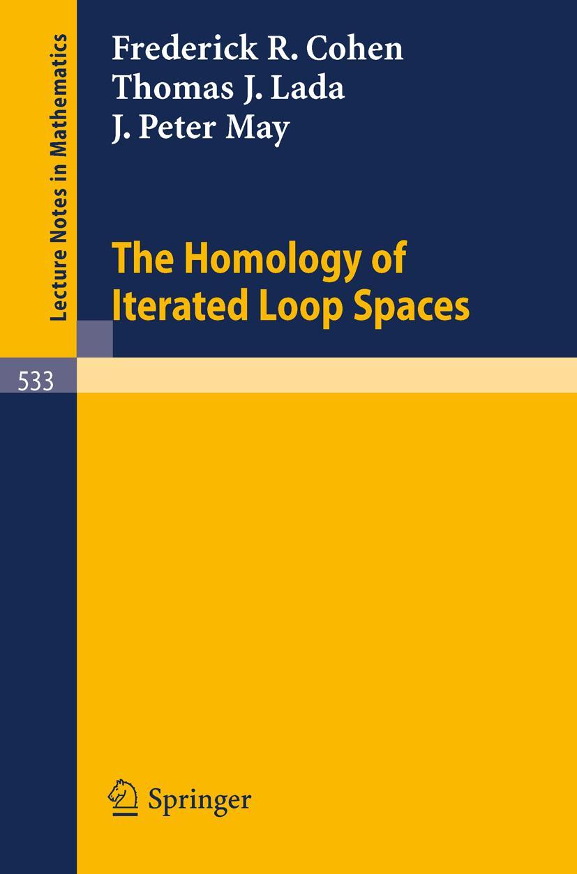 Cover: 9783540079842 | The Homology of Iterated Loop Spaces | F. R. Cohen (u. a.) | Buch