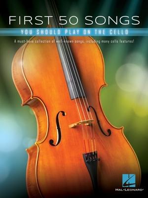 Cover: 9781540070104 | First 50 Songs You Should Play on Cello | Hal Leonard Corp | Buch