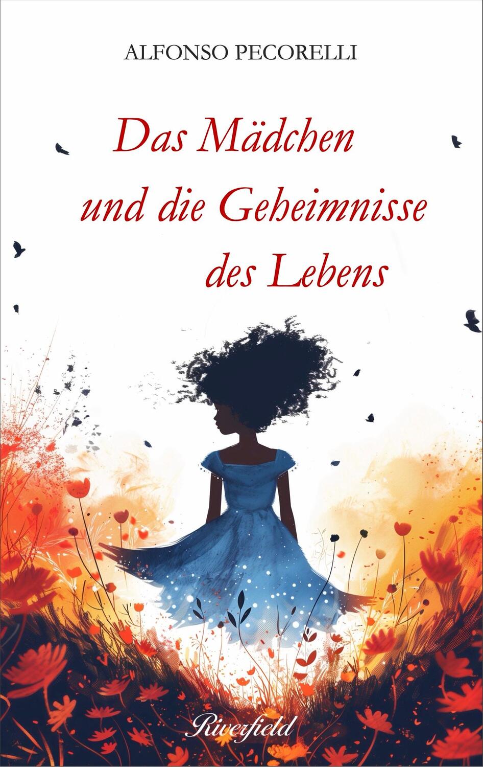 Cover: 9783907459256 | Das Mädchen und die Geheimnisse des Lebens | Alfonso Pecorelli | Buch