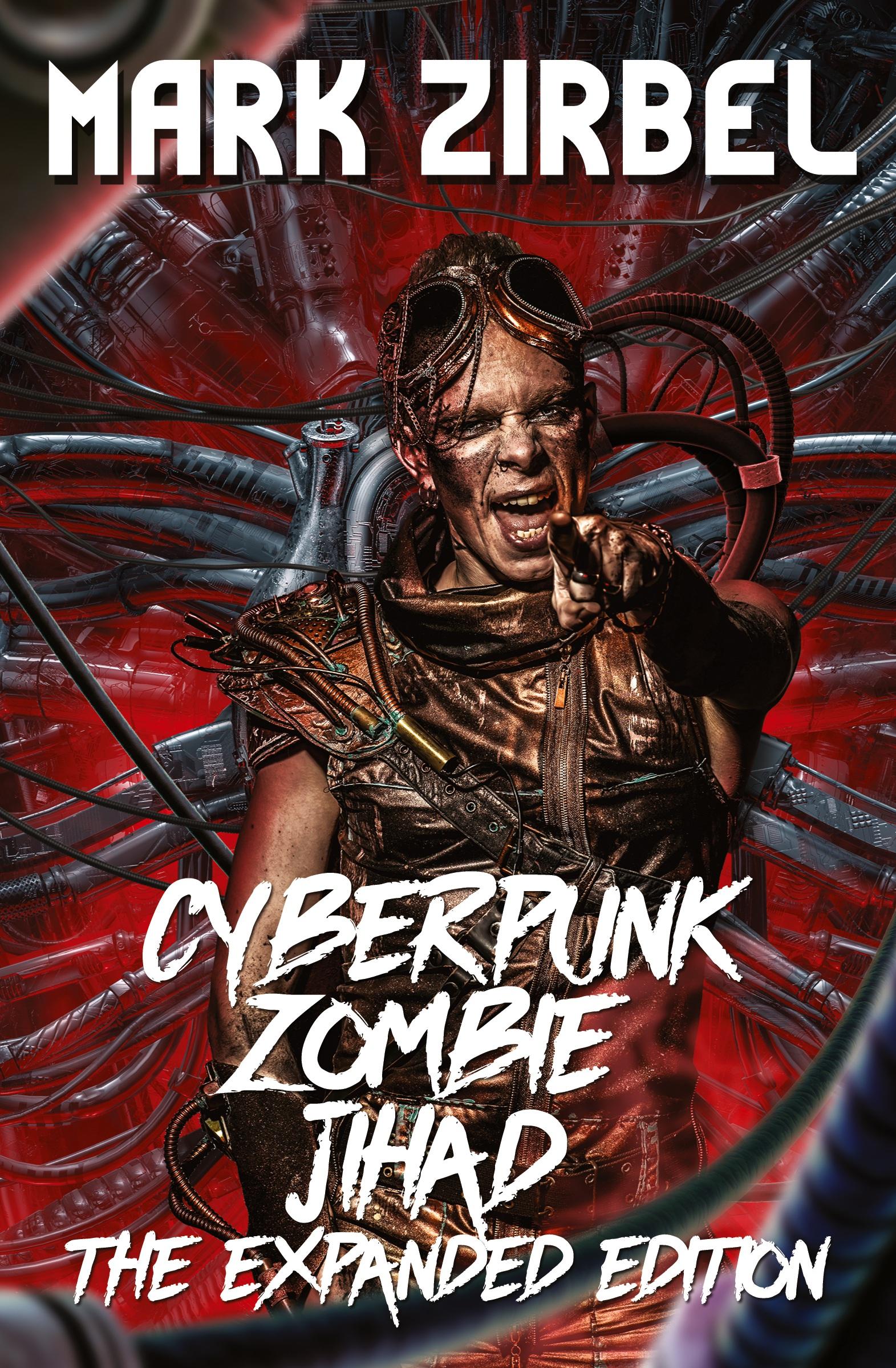 Cover: 9781915546609 | Cyberpunk Zombie Jihad | The Expanded Edition | Mark Zirbel | Buch