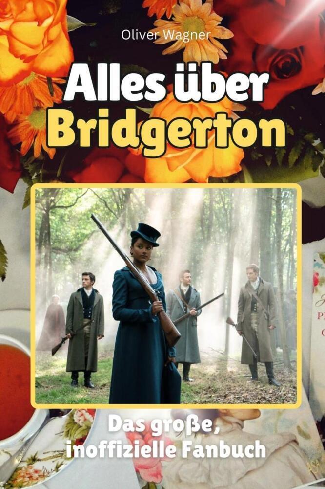 Cover: 9783759100498 | Alles über Bridgerton - Komplett in Farbe | Oliver Wagner | Buch