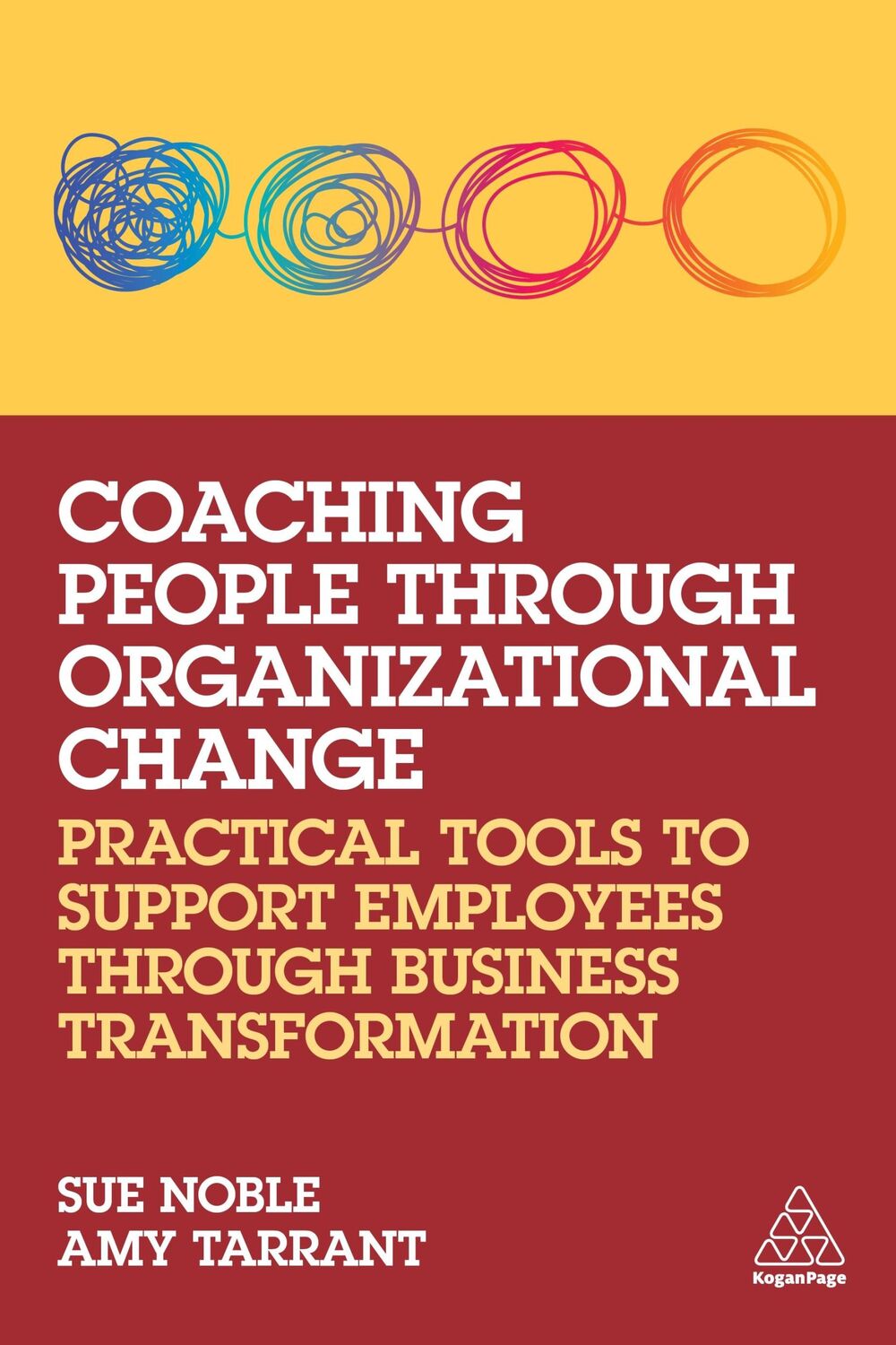 Cover: 9781398607026 | Coaching People Through Organizational Change: Practical Tools to...