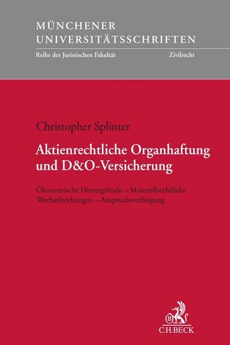 Cover: 9783406780011 | Aktienrechtliche Organhaftung und D&amp;O-Versicherung | Splinter | Buch