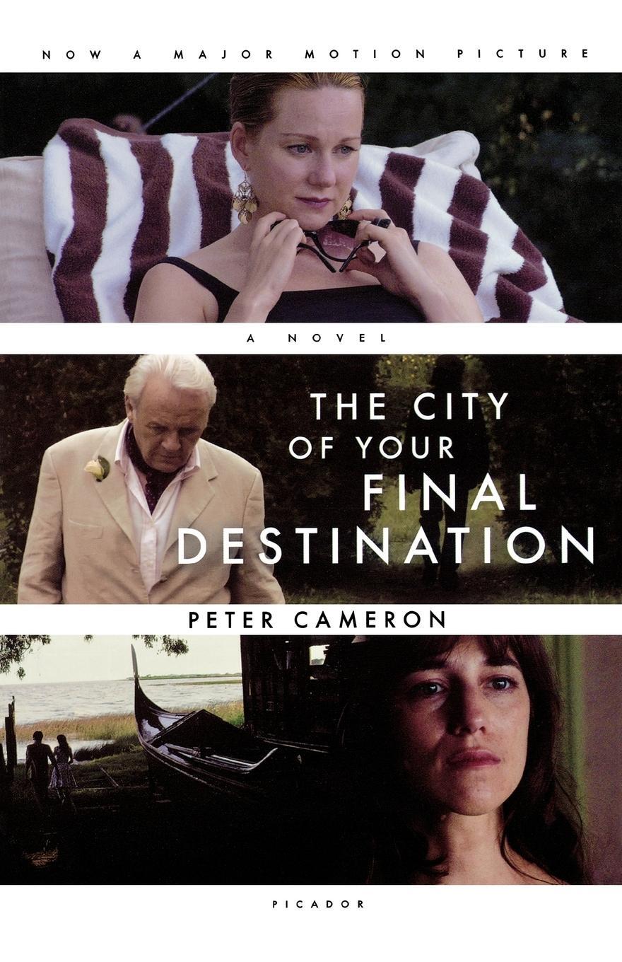 Cover: 9780312656546 | The City of Your Final Destination | Peter Cameron | Taschenbuch