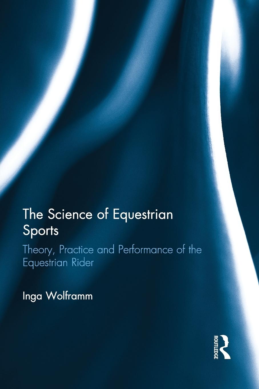 Cover: 9781138860391 | The Science of Equestrian Sports | Inga Wolframm | Taschenbuch | 2015