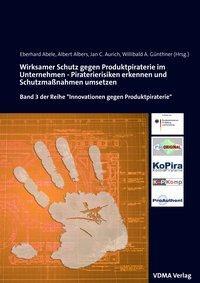 Cover: 9783816306030 | Wirksamer Schutz gegen Produktpiraterie im Unternehmen | Abele (u. a.)