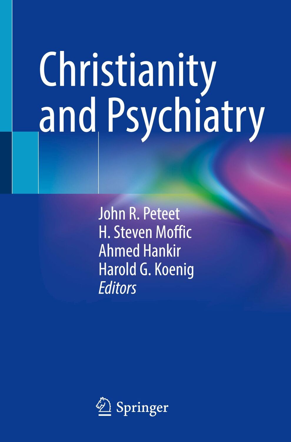 Cover: 9783030808532 | Christianity and Psychiatry | John R. Peteet (u. a.) | Taschenbuch