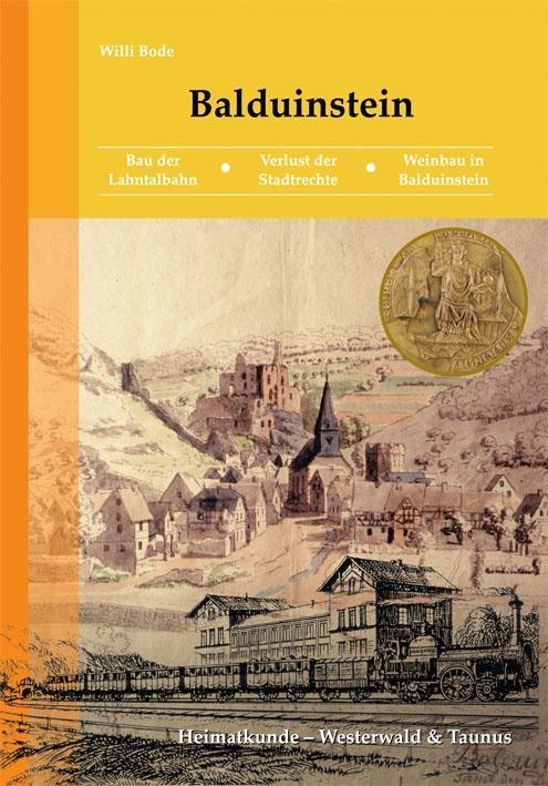 Cover: 9783981277760 | Balduinstein | Willi Bode | Buch | Heimatkunde Westerwald &amp; Taunus