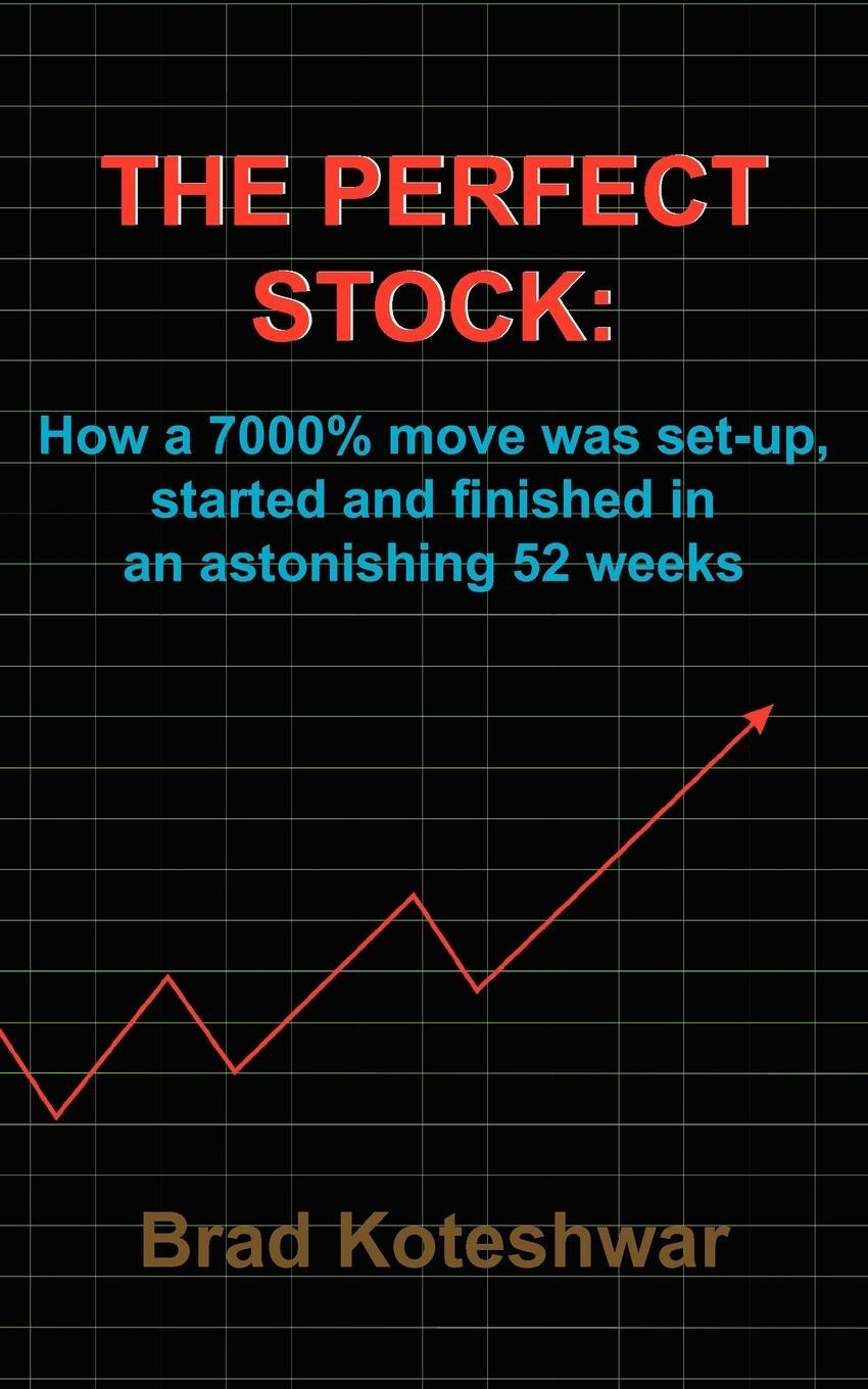 Cover: 9781418486884 | THE PERFECT STOCK | Brad Koteshwar | Taschenbuch | Paperback | 2004