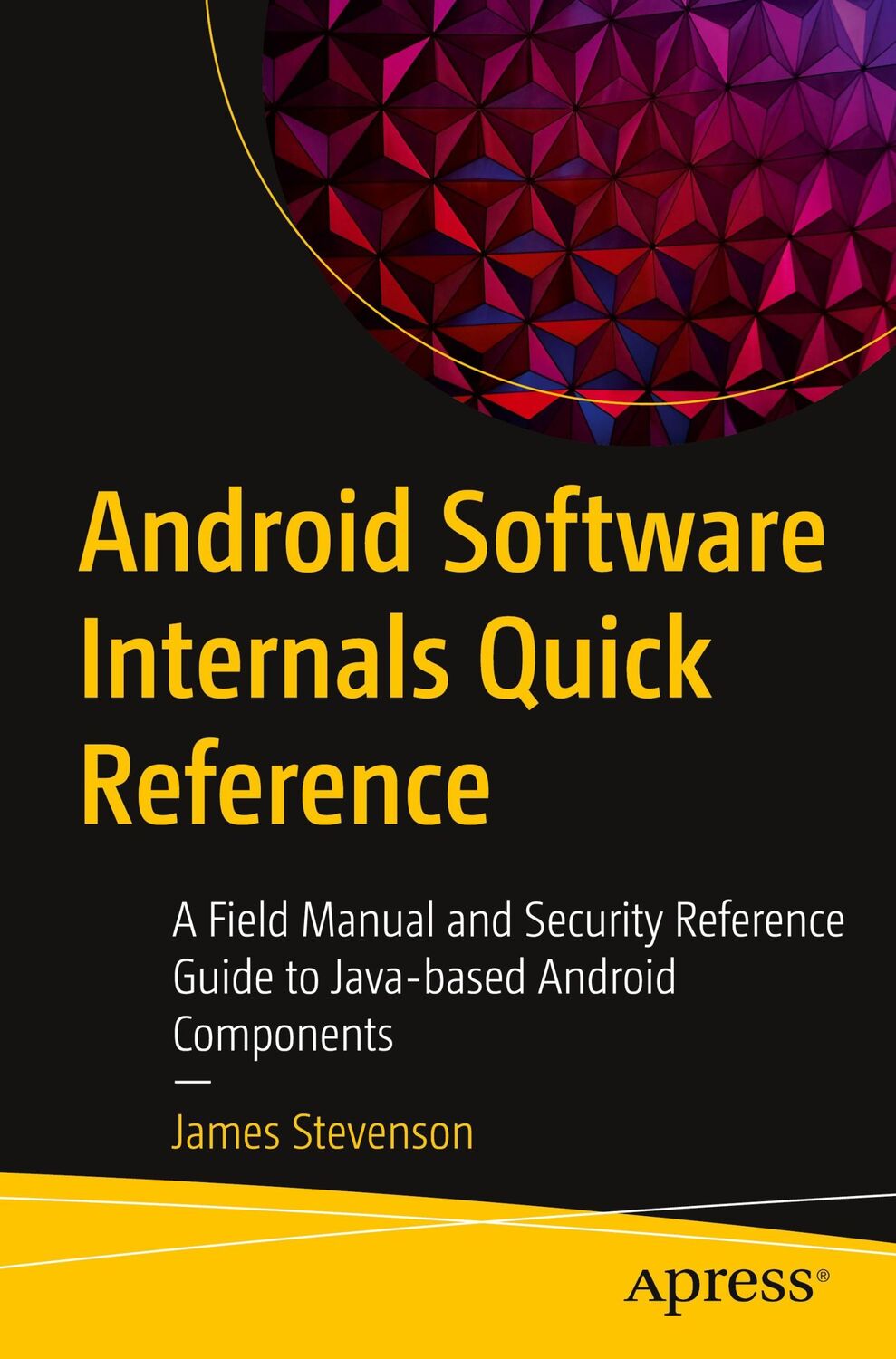 Cover: 9781484269138 | Android Software Internals Quick Reference | James Stevenson | Buch