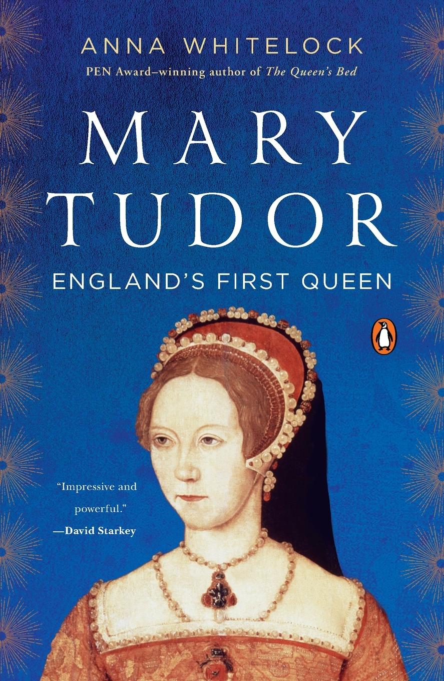 Cover: 9780143128656 | Mary Tudor | England's First Queen | Anna Whitelock | Taschenbuch