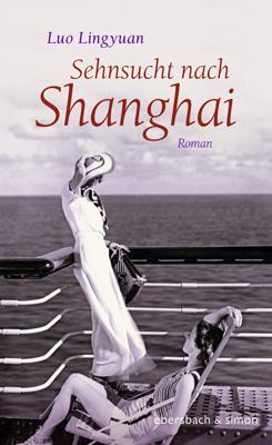 Cover: 9783869152479 | Sehnsucht nach Shanghai | Roman | Luo Lingyuan | Buch | 288 S. | 2021