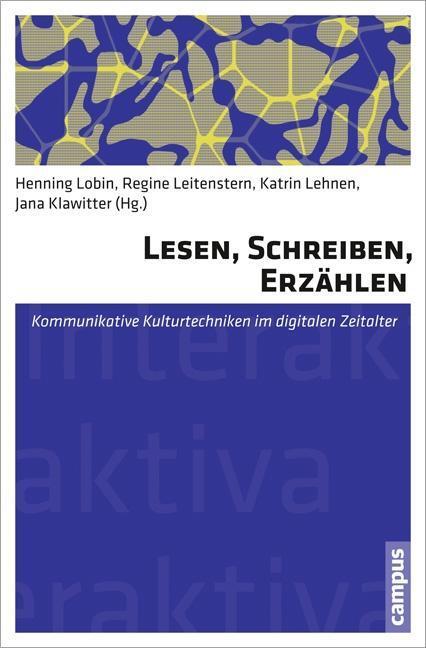 Cover: 9783593399515 | Lesen, Schreiben, Erzählen | Henning Lobin | Taschenbuch | 324 S.