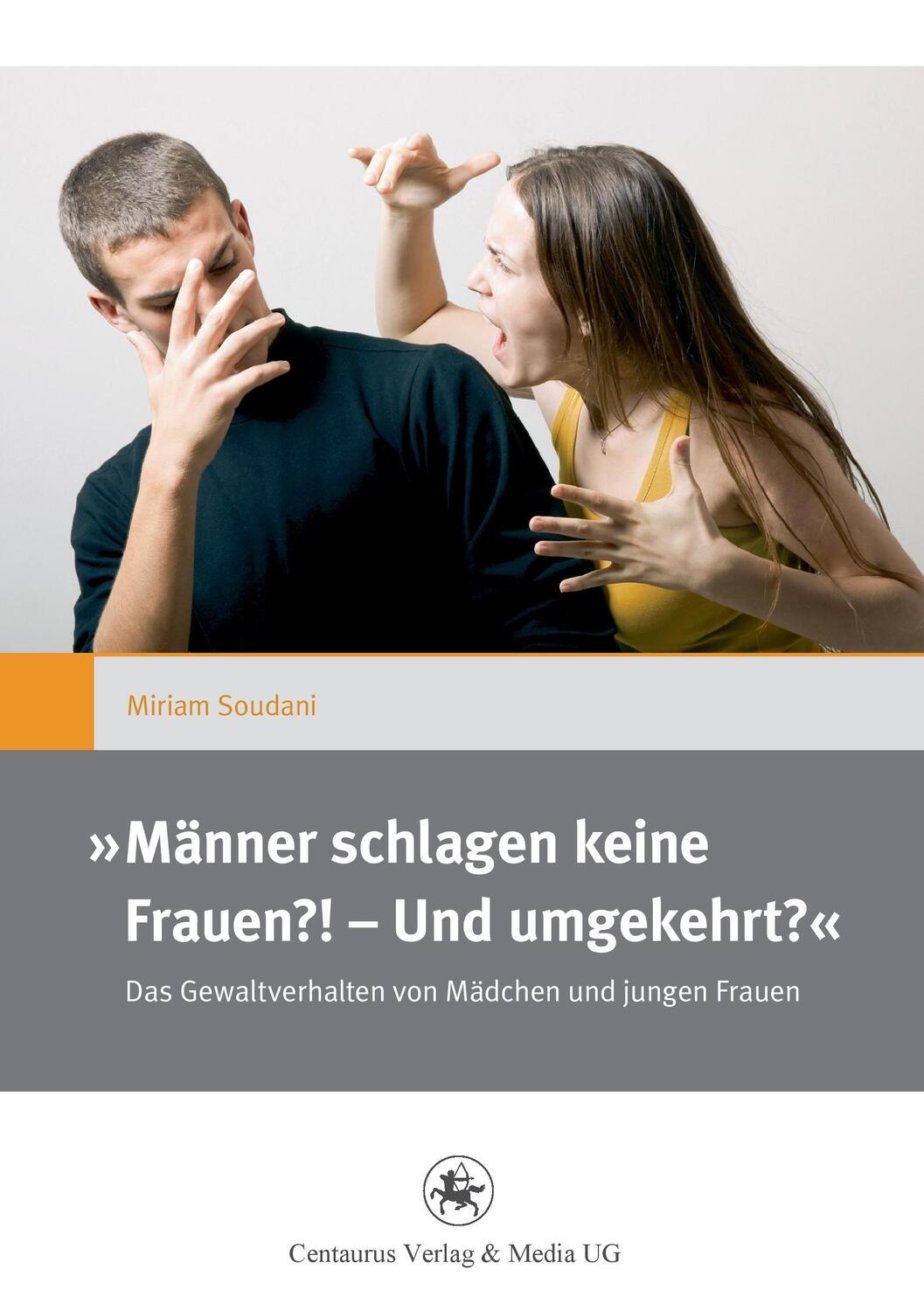 Cover: 9783862262182 | ,,Männer schlagen keine Frauen?! ¿ Und umgekehrt?¿ | Miriam Soudani