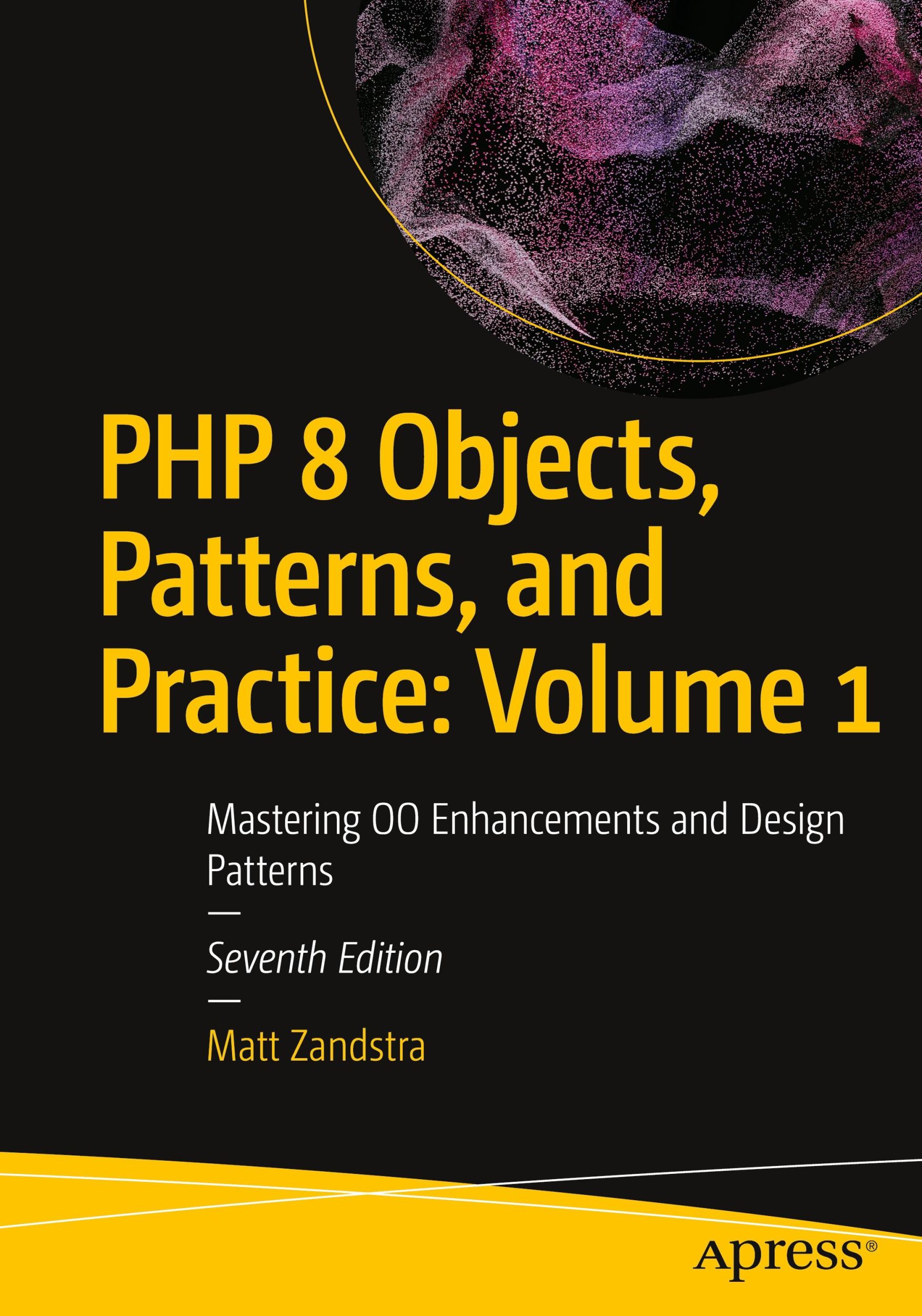 Cover: 9798868804816 | PHP 8 Objects, Patterns, and Practice: Volume 1 | Matt Zandstra | Buch