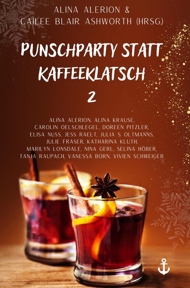 Cover: 9783757968465 | Punschparty statt Kaffeeklatsch 2 | Winteranthologie | Alerion (u. a.)