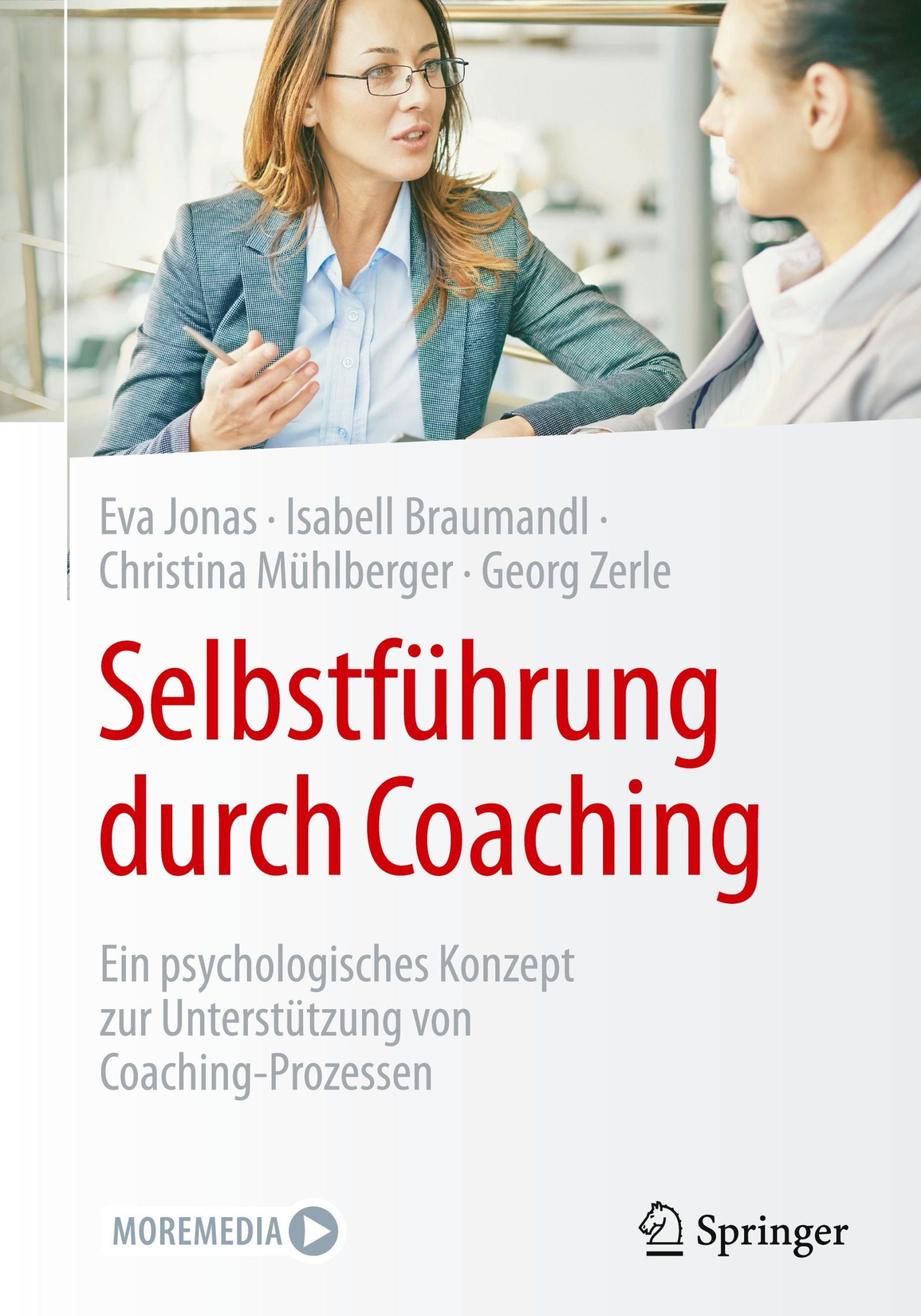 Cover: 9783658421557 | Selbstführung durch Coaching | Eva Jonas (u. a.) | Buch | xviii | 2024