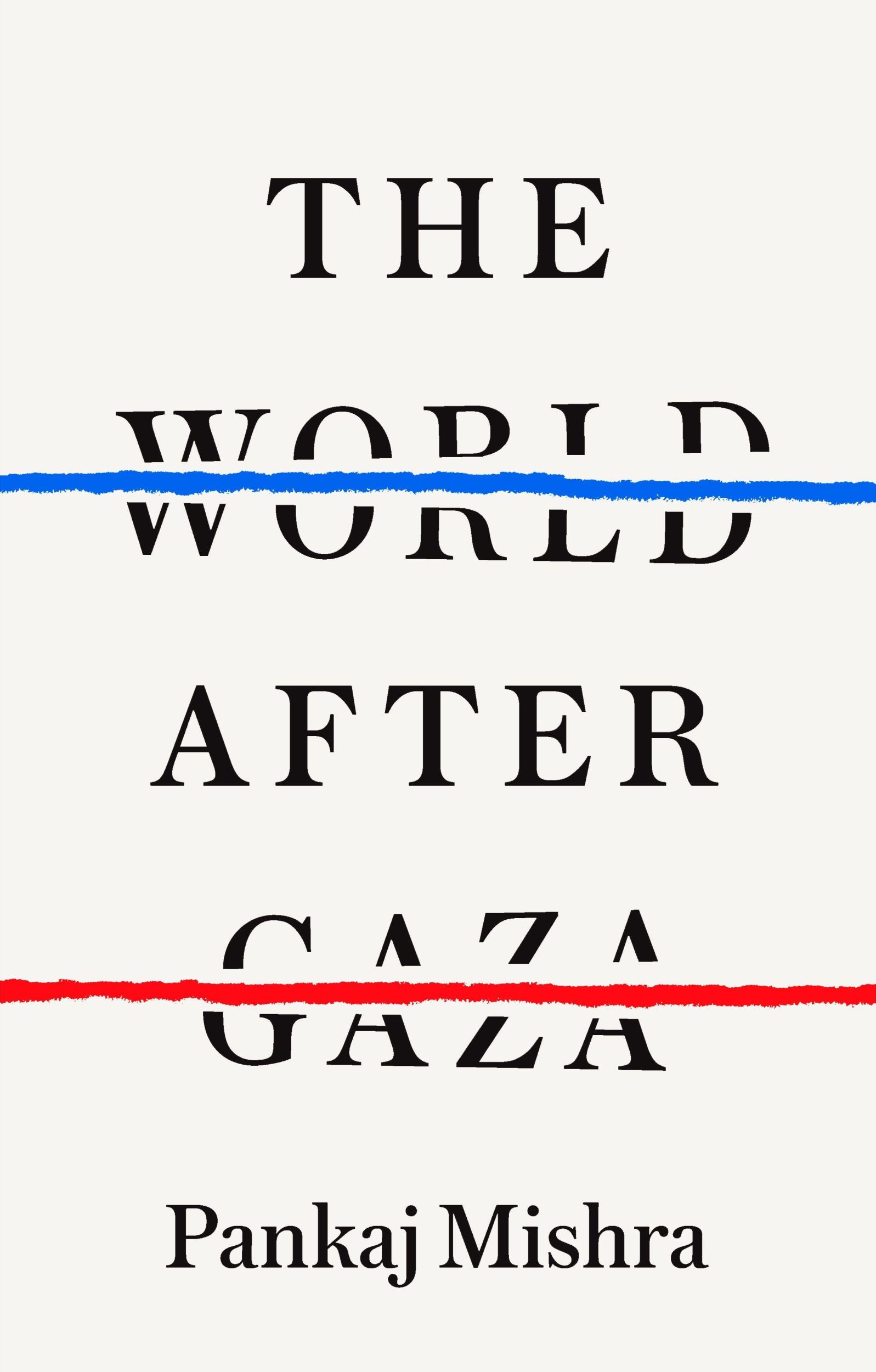 Cover: 9781911717492 | The World After Gaza | Pankaj Mishra | Buch | Englisch | 2025