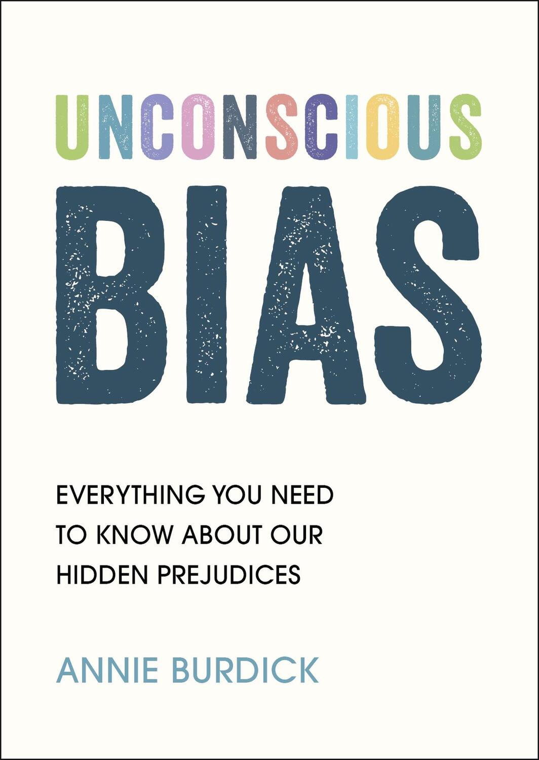 Cover: 9781787839731 | Unconscious Bias | Annie Burdick | Taschenbuch | Englisch | 2021