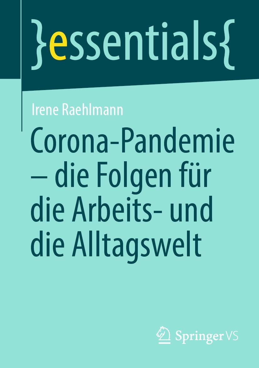 Cover: 9783658368159 | Corona-Pandemie - die Folgen für die Arbeits- und die Alltagswelt | ix