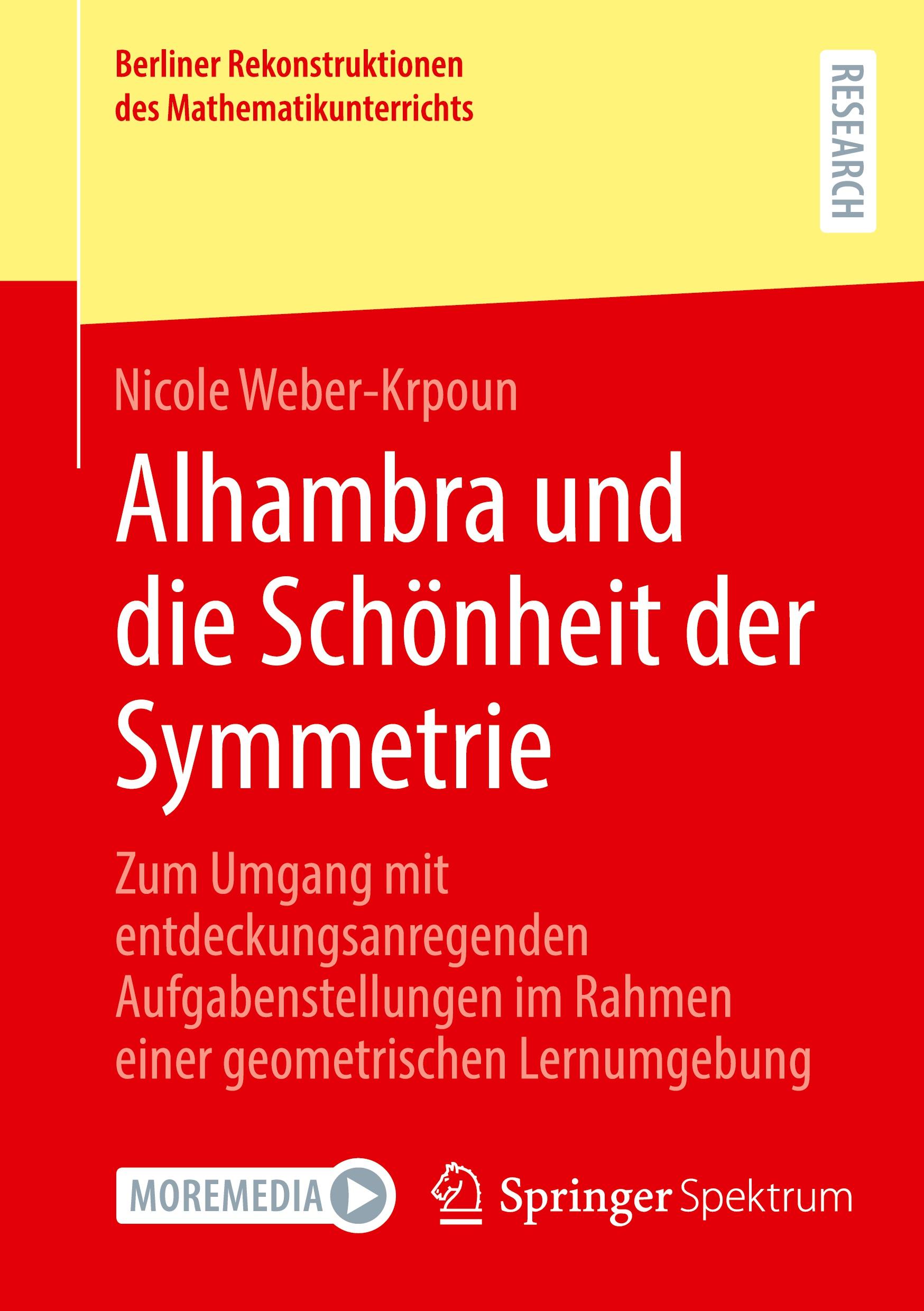 Cover: 9783658462567 | Alhambra und die Schönheit der Symmetrie | Nicole Weber-Krpoun | Buch