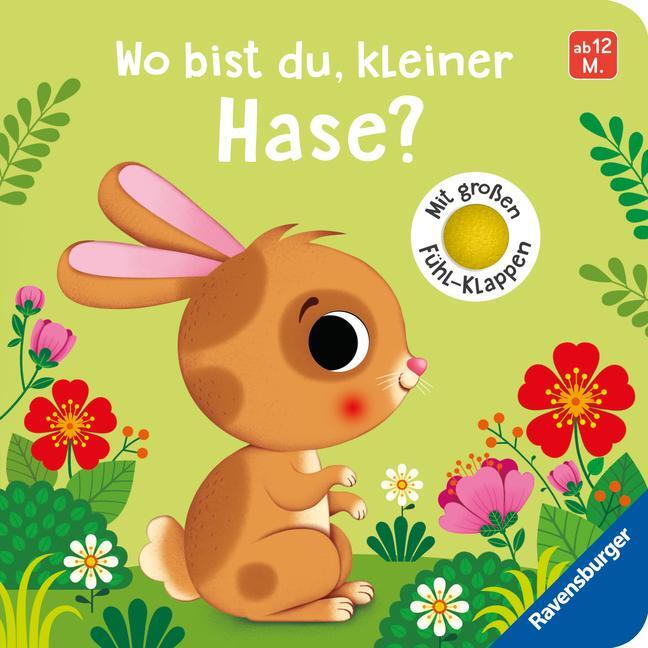 Cover: 9783473418398 | Wo bist du, kleiner Hase? | Mit großen Fühl-Klappen | Mila Rulff