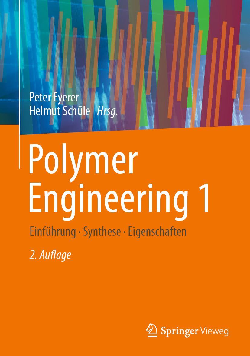 Cover: 9783662598368 | Polymer Engineering 1 | Einführung, Synthese, Eigenschaften | Buch