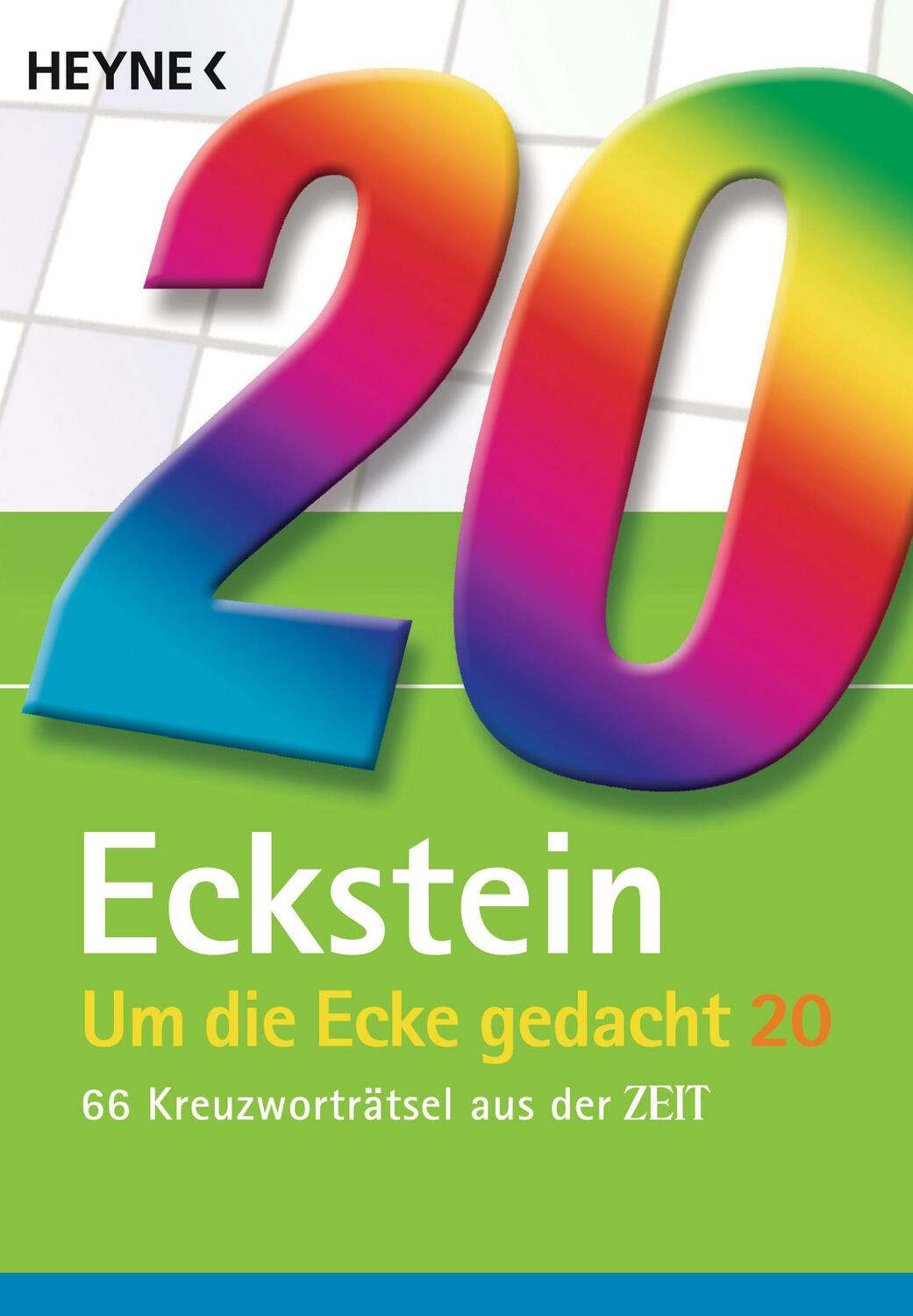 Cover: 9783453685611 | Um die Ecke gedacht 20 | 66 Kreuzworträtsel aus der ZEIT | Eckstein