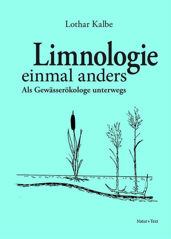 Cover: 9783942062640 | Limnologie einmal anders | Als Gewässerökologe unterwegs | Kalbe