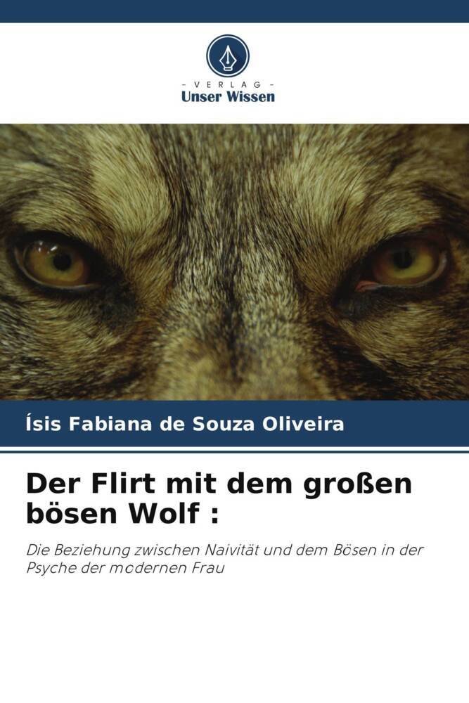 Cover: 9786207239023 | Der Flirt mit dem großen bösen Wolf : | Ísis Fabiana de Souza Oliveira