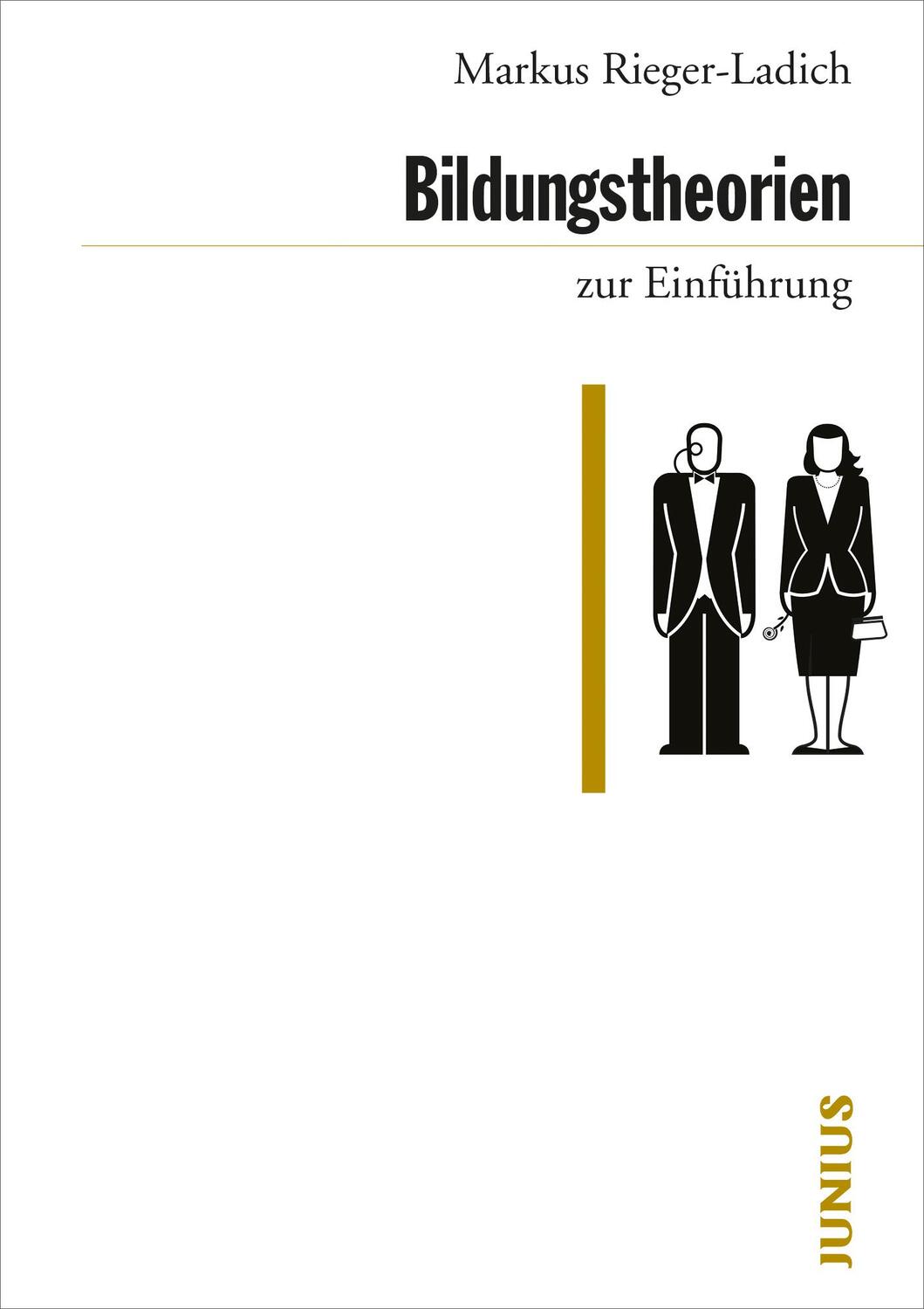 Cover: 9783960603047 | Bildungstheorien zur Einführung | Markus Rieger-Ladich | Taschenbuch