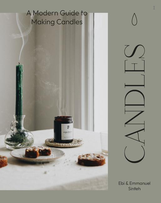 Cover: 9781787138933 | Candles | A Modern Guide to Making Soy Candles | Ebi Sinteh (u. a.)