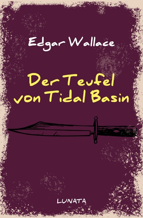 Cover: 9783752946154 | Der Teufel von Tidal Basin | Edgar Wallace | Taschenbuch | 196 S.