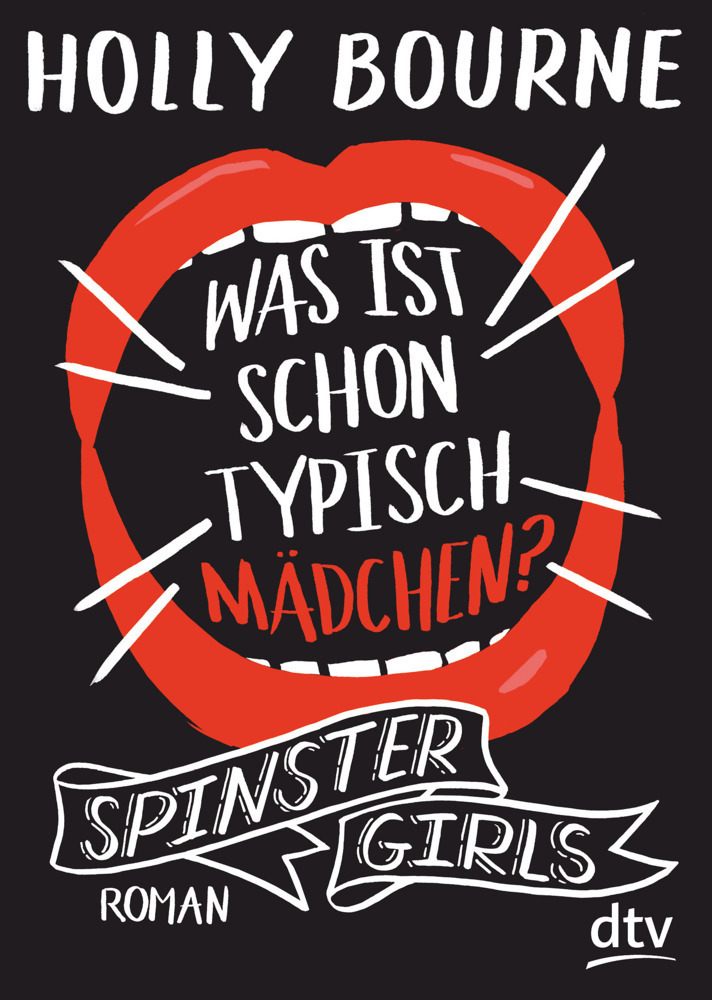 Cover: 9783423718011 | Spinster Girls - Was ist schon typisch Mädchen? | Roman | Holly Bourne