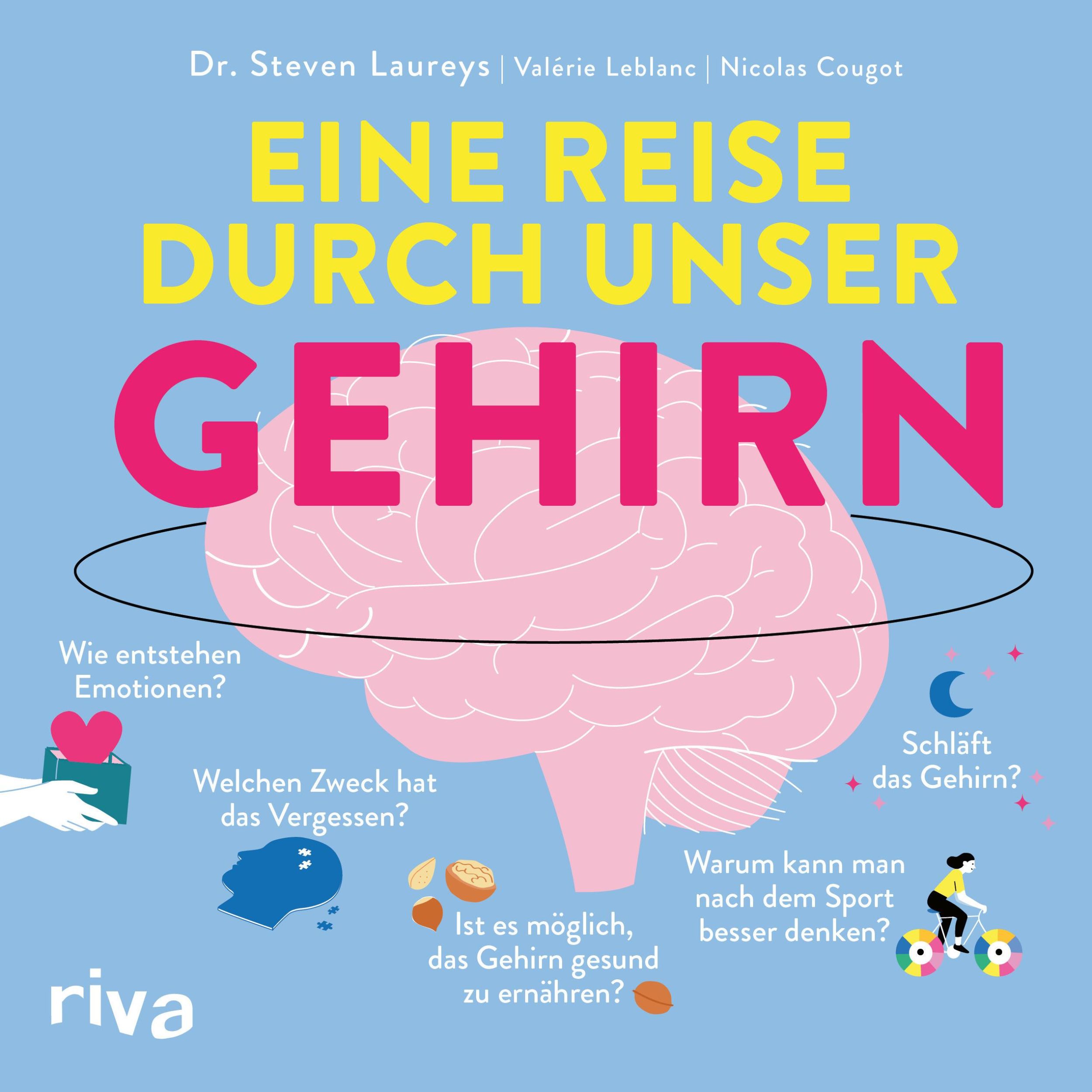 Cover: 9783742323187 | Eine Reise durch unser Gehirn | Steven Laureys | Buch | 128 S. | 2023