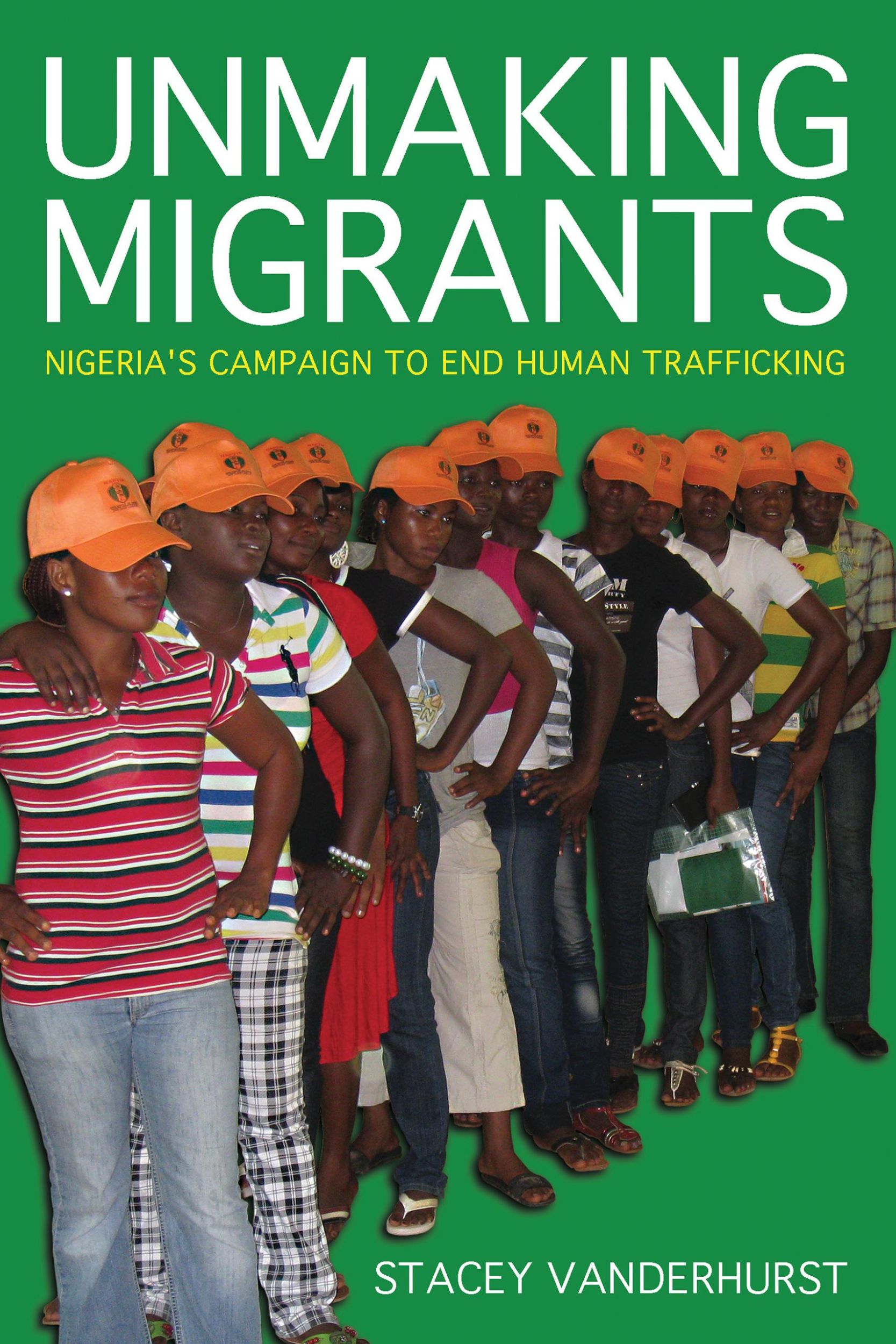 Cover: 9781501763533 | Unmaking Migrants | Nigeria's Campaign to End Human Trafficking | Buch