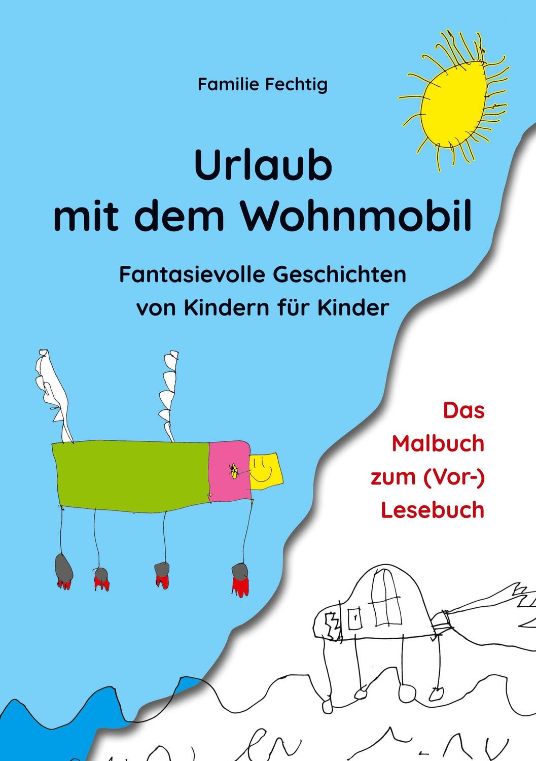 Cover: 9783758382857 | Urlaub mit dem Wohnmobil - Das Malbuch zum (Vor-)Lesebuch | Fechtig